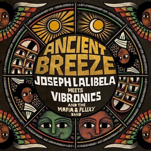 Joseph Lalibela, Vibronics & Mafia & Fluxy - Ancient Breeze LP