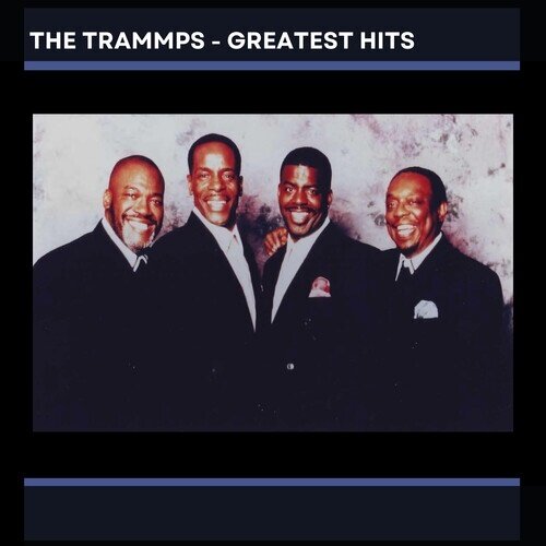 The Trammps - Greatest Hits Manufactured On Demand