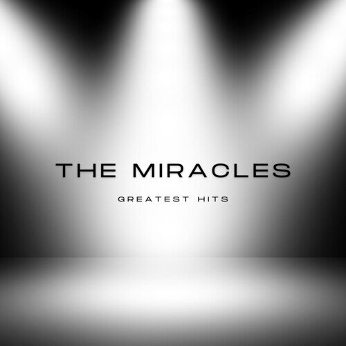 The Miracles - Greatest Hits Manufactured On Demand