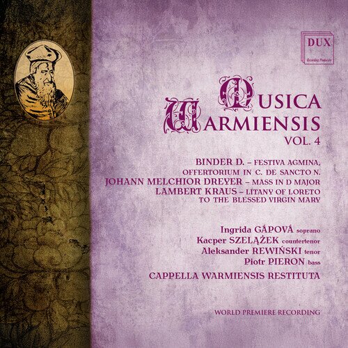 Cappella Warmiensis Restituta, Ingrida Gápová, Kacper Szelazek, Aleksander Rewinski & Piotr Pieron - Musica Warmiensis Vol. 4