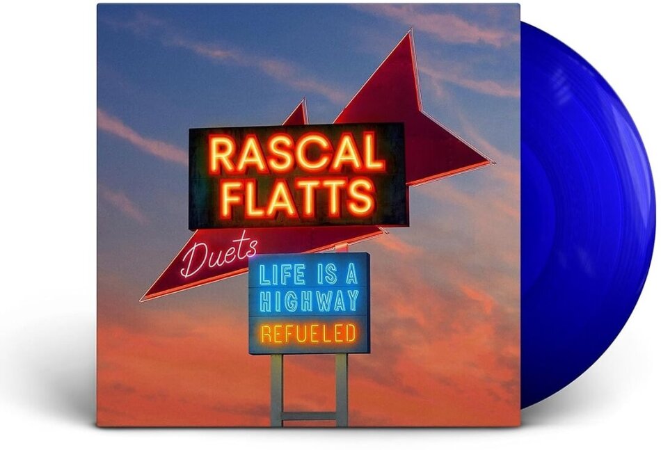 Rascal Flats - Life is A Highway: Refueled Duets LP