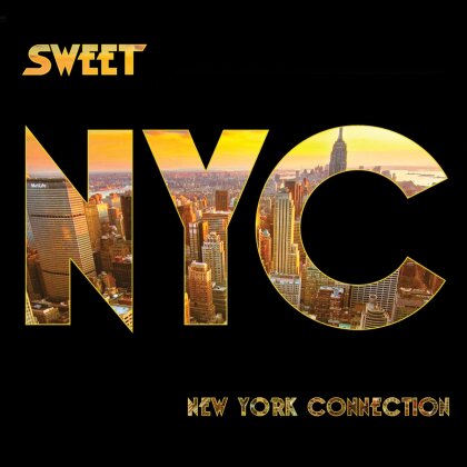 The Sweet - New York Connection (2025 Reissue, DigiPak, + Bonustracks)