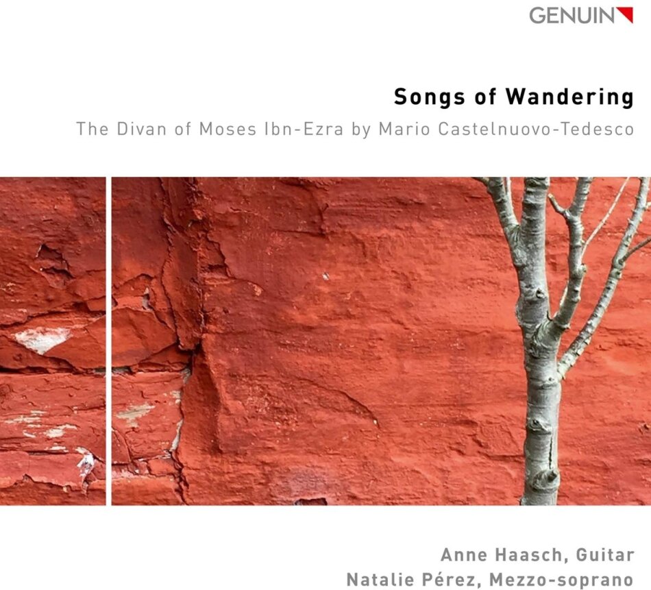 Anna Haasch, Natalie Pérez & Mario Castelnuovo-Tedesco (1895-1968) - Songs of Wandering: The Divan of Moses Ibn-Ezra