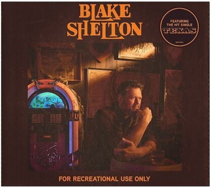 Blake Shelton - For Recreational Use Only