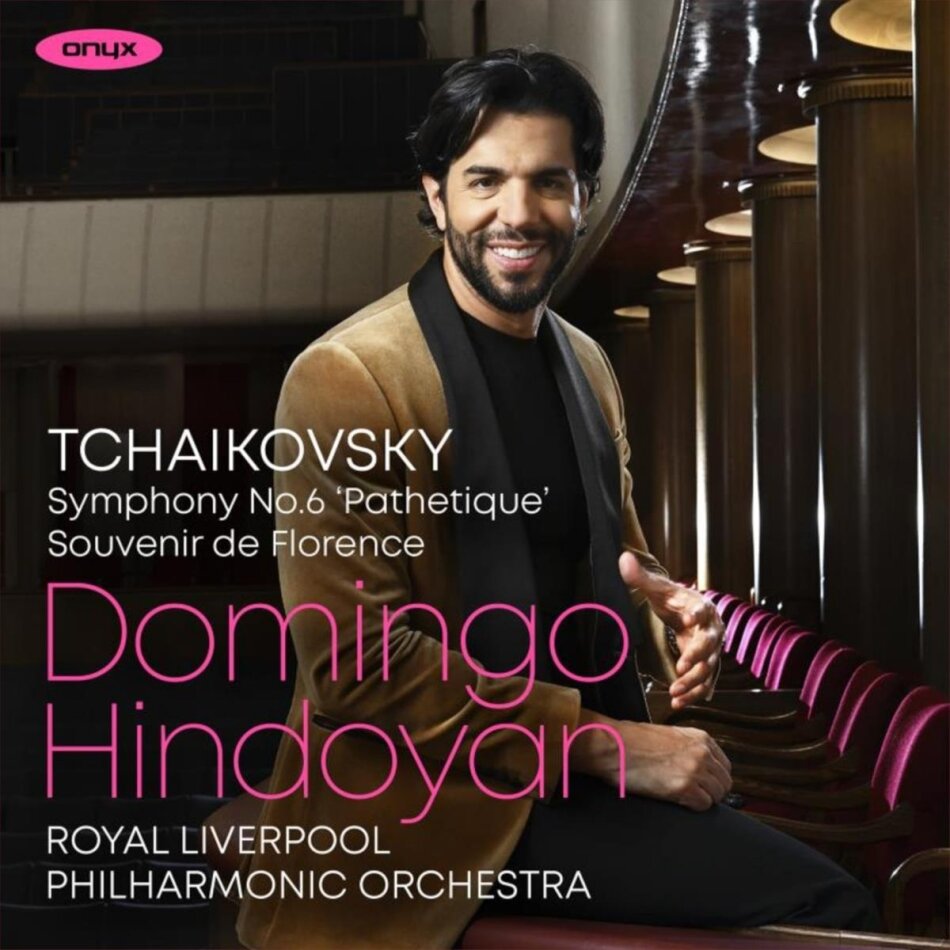 Royal Liverpool Philharmonic Orchestra, Peter Iljitsch Tschaikowsky (1840-1893) & Domingo Hindoyan - Symphony No. 6 In B Minor