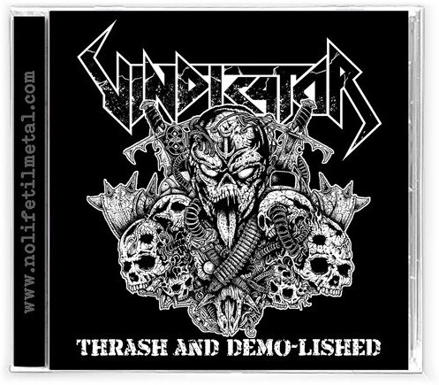 Vindicator - Thrash & Demo-Lished Remastered