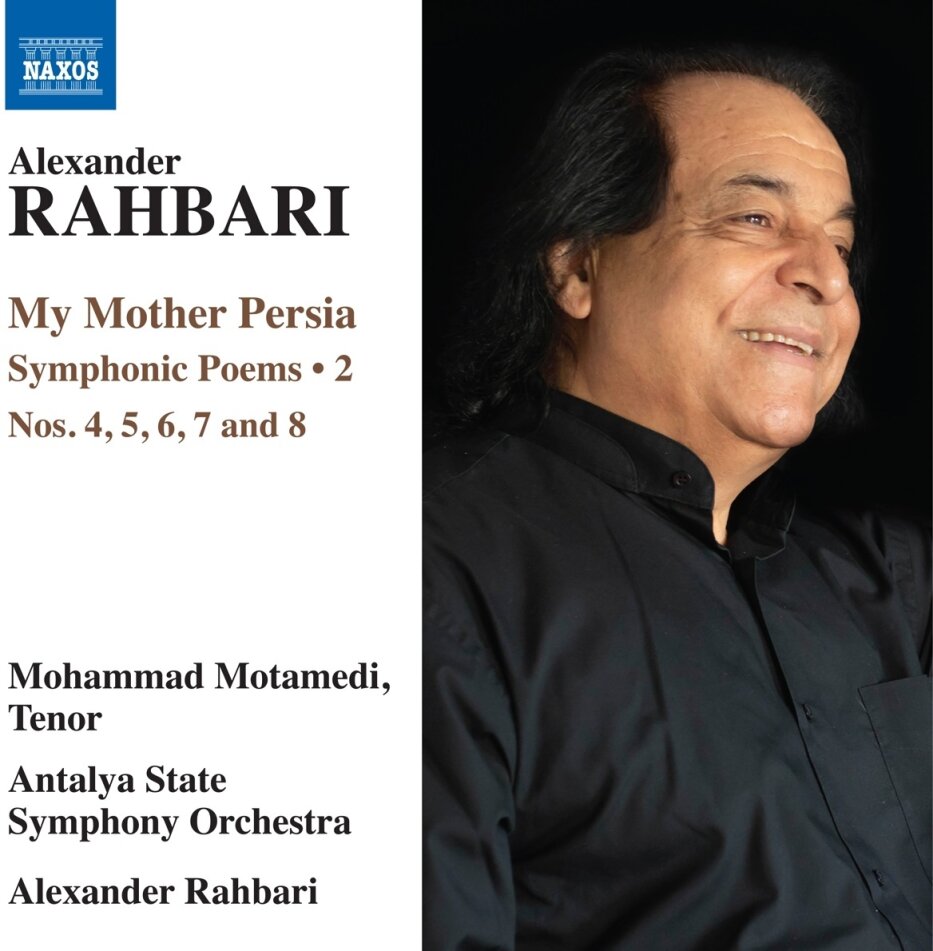 Alexander Rahbari (*1948), Alexander Rahbari (*1948), Mohammad Motamedi & Antalya State Symphony Orchestra - My Mother Persia