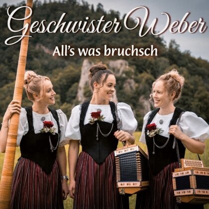 Geschwister Weber - Alls was bruchsch