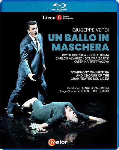 Symphony Orchestra and Chorus of the Gran Teatre del Liceu, Piotr Beczala & Renato Palumbo - Un Ballo In Maschera