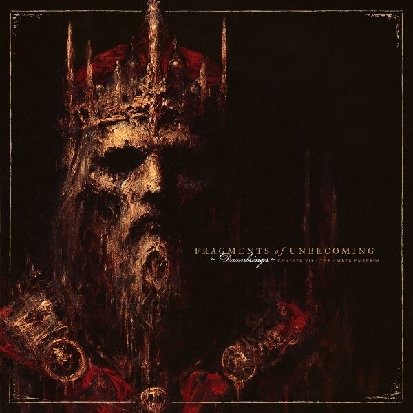 Fragments Of Unbecoming - Dawnbringer LP + 7" Single