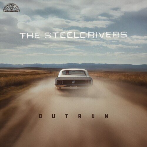 The Steeldrivers - Outrun