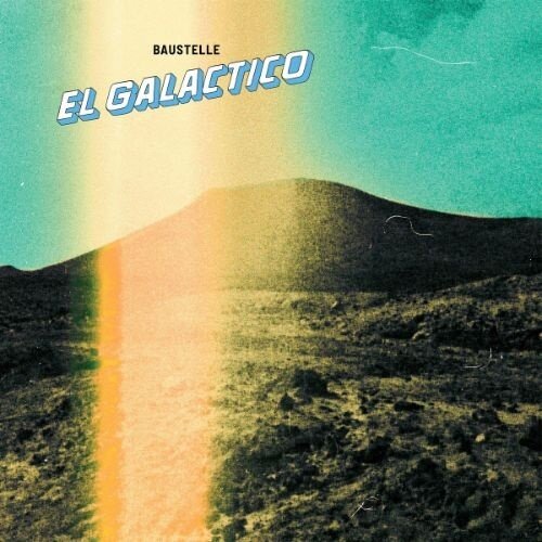 Baustelle (Giulia Non Esce La Sera) - El Galactico LP