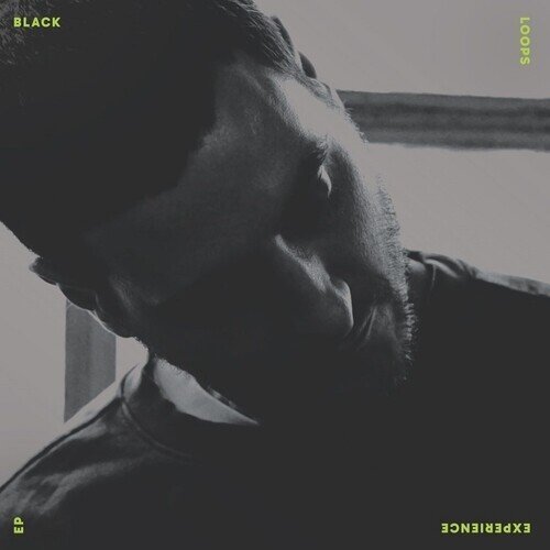 Black Loops - Experience 12" Maxi