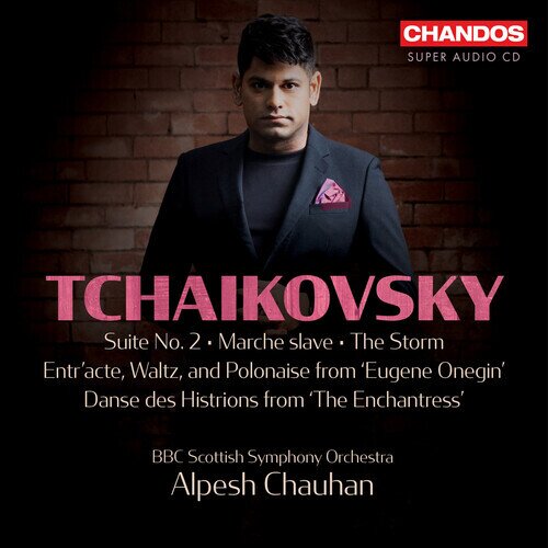 BBC Scottish Symphony Orchestra, Peter Iljitsch Tschaikowsky (1840-1893) & Alpesh Chauhan - Orchestral Works Vol. 3 Hybrid SACD
