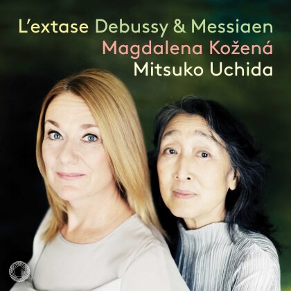 Claude Debussy (1862-1918), Olivier Messiaen (1908-1992), Magdalena Kozen&aacute; & Mitsuko Uchida - L'extase - Debussy & Messiaen Songs