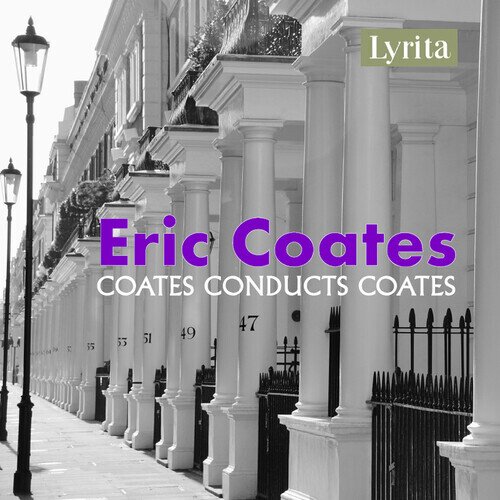 Eric Coates (1886-1957) - Best Of The Definitive Eric Coates 2 CDs