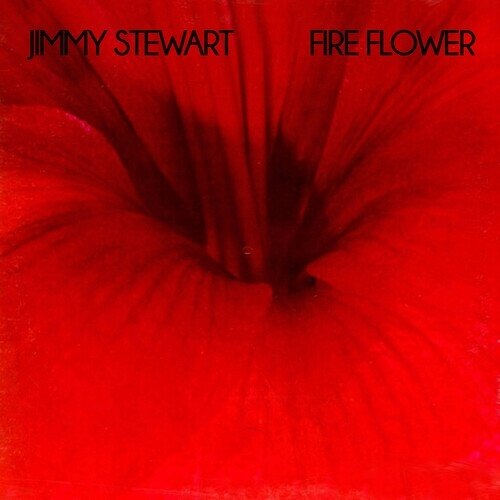Jimmy Stewart - Fire Flower Manufactured On Demand, CD-R