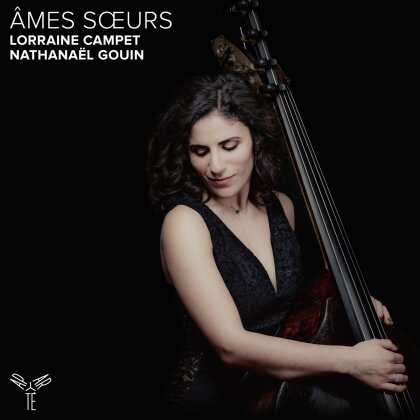 Lorraine Campet & Nathanael Gouin - Ames Soeurs