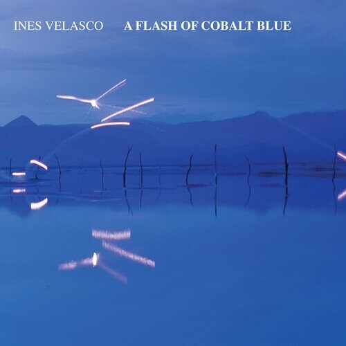 Ines Velasco - Flash Of Cobalt Blue Digipack