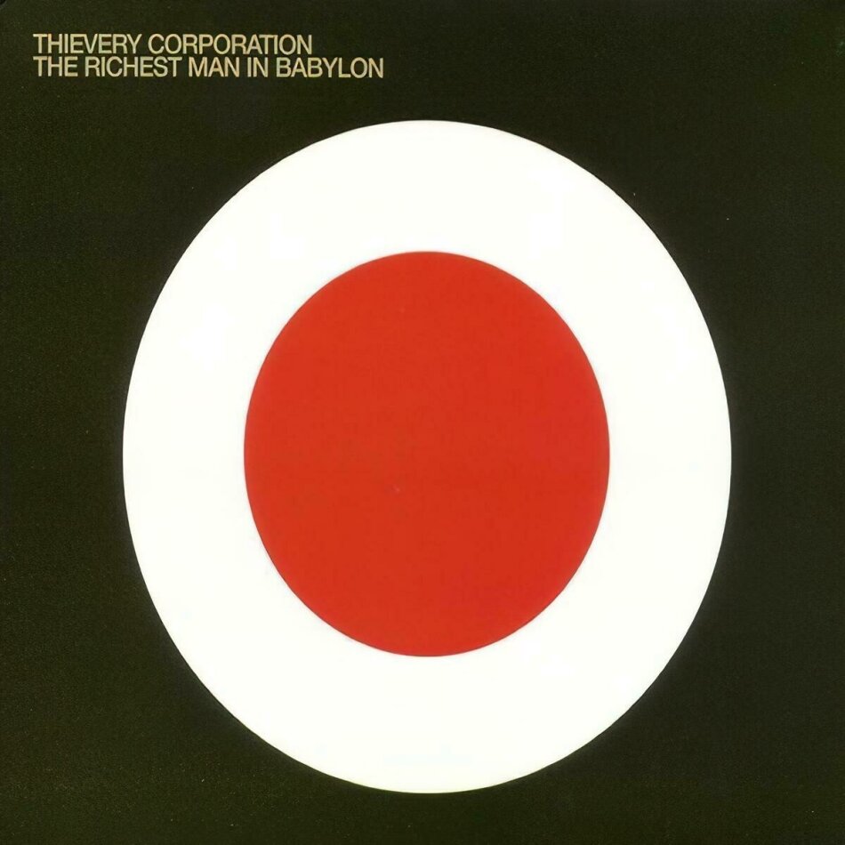 Thievery Corporation - Richest Man In Babylon 2025 Reissue, Digipack