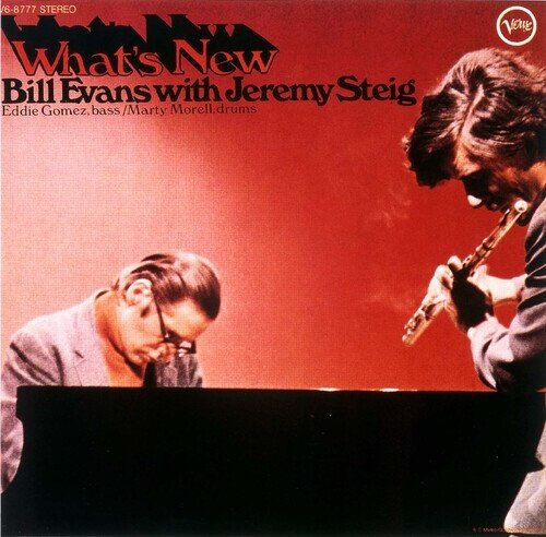 Bill Evans With Jeremy Steig, Bill Evans & Jeremy Steig - What's New 2025 Reissue, HQCD REMASTER, Japan Edition