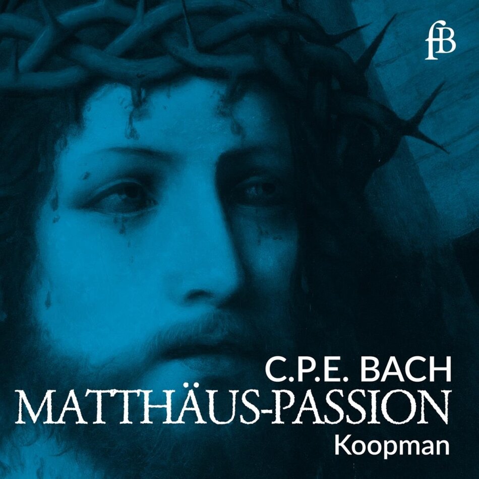 Ton Koopman & Carl Philipp Emanuel Bach (1714-1788) - Matthäus-Passion H. 782 (1769) 2 CD