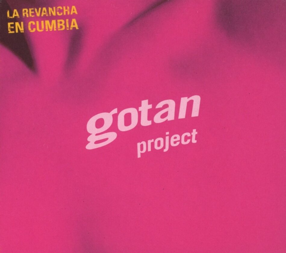Gotan Project - La Revancha En Cumbia 2025 Reissue, Believe