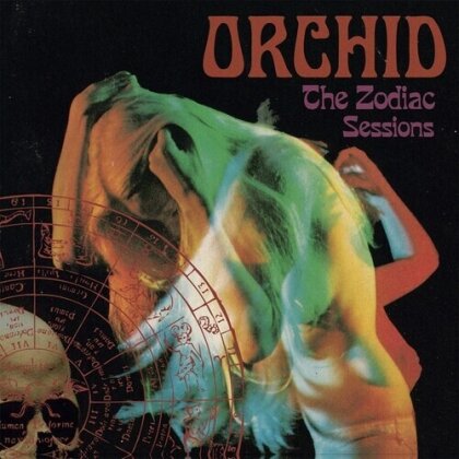 Orchid - The Zodiac Sessions (2025 Reissue, Heavy Psych Sounds)