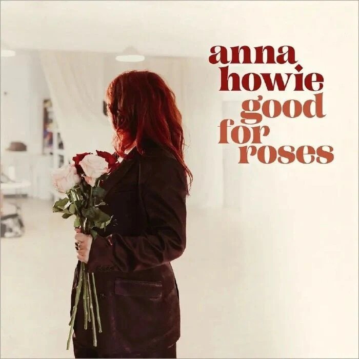 Anna Howie - Good For Roses Limited Edition, Red Vinyl, LP