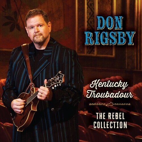 Don Rigsby - Kentucky Troubadour 2025 Reissue, Digipack, Remastered
