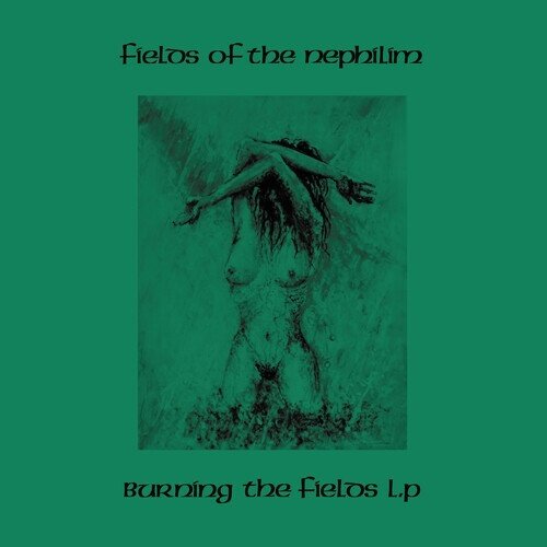 Fields Of The Nephilim - Burning 2025 Reissue, Jungle Records