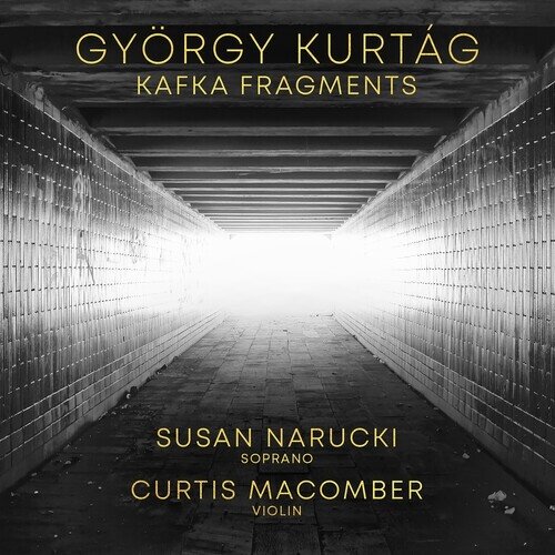 Susan Narucki & György Kurtág (*1926) - Kafka Fragments