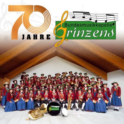 Bundesmusikkapelle Grinzens - 70 Jahre