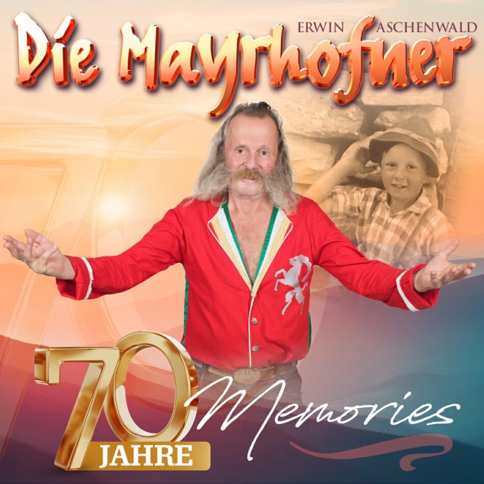 Die Mayrhofner - 70 Jahre Memories