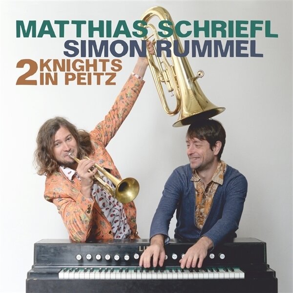 Matthias Schriefl & Simon Rummel - 2 Knights In Peitz