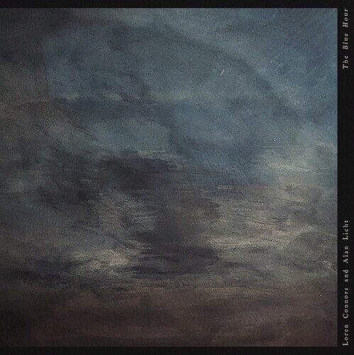 Loren Connors & Alan Licht - Blue Hour
