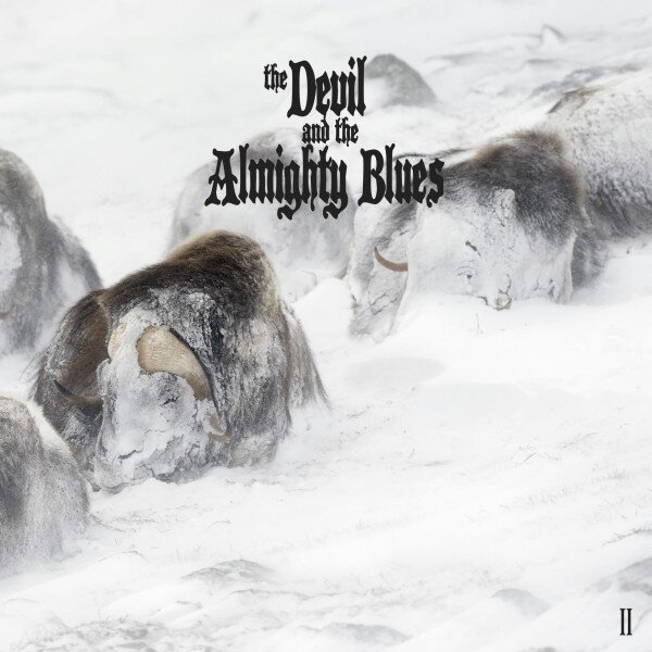 Devil And The Almighty Blues - II 2025 Reissue
