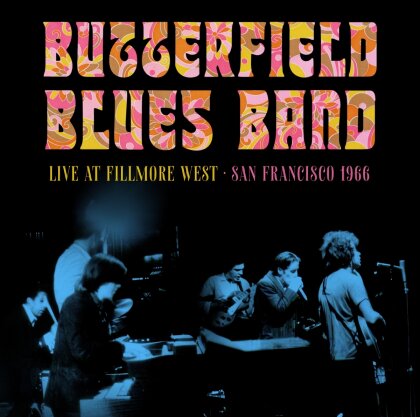 Butterfield Blues Band - Fillmore West, San Francisco, 1966