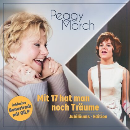 Peggy March - Mit 17 hat man noch Tr&auml;ume (Anniversary Edition)