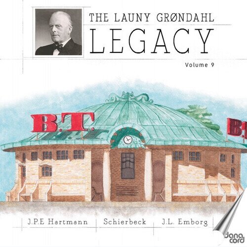 Danish Radio Symphony Orchestra, J.P.E. Hartmann (1805-1900), J.L. Emborg, Poul Schierbeck & Launy Groendahl (1886-1960) - Launy Grondahl Legacy Vol. 9
