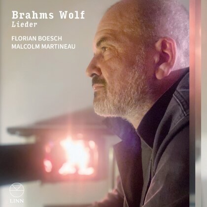 Johannes Brahms (1833-1897), Hugo Wolf (1860-1903), Florian Boesch & Malcolm Martineau - Lieder