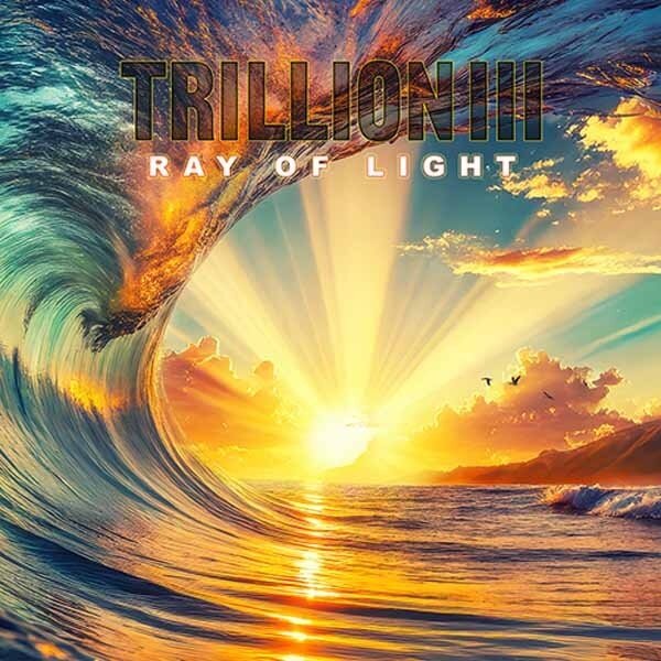 Trillion III - Ray Of Light Bonustracks, Melodic Rock Classic