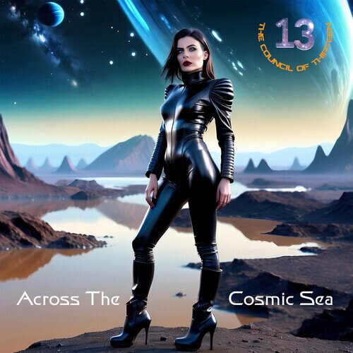 The Council Of Thirteen - Across The Cosmic Sea