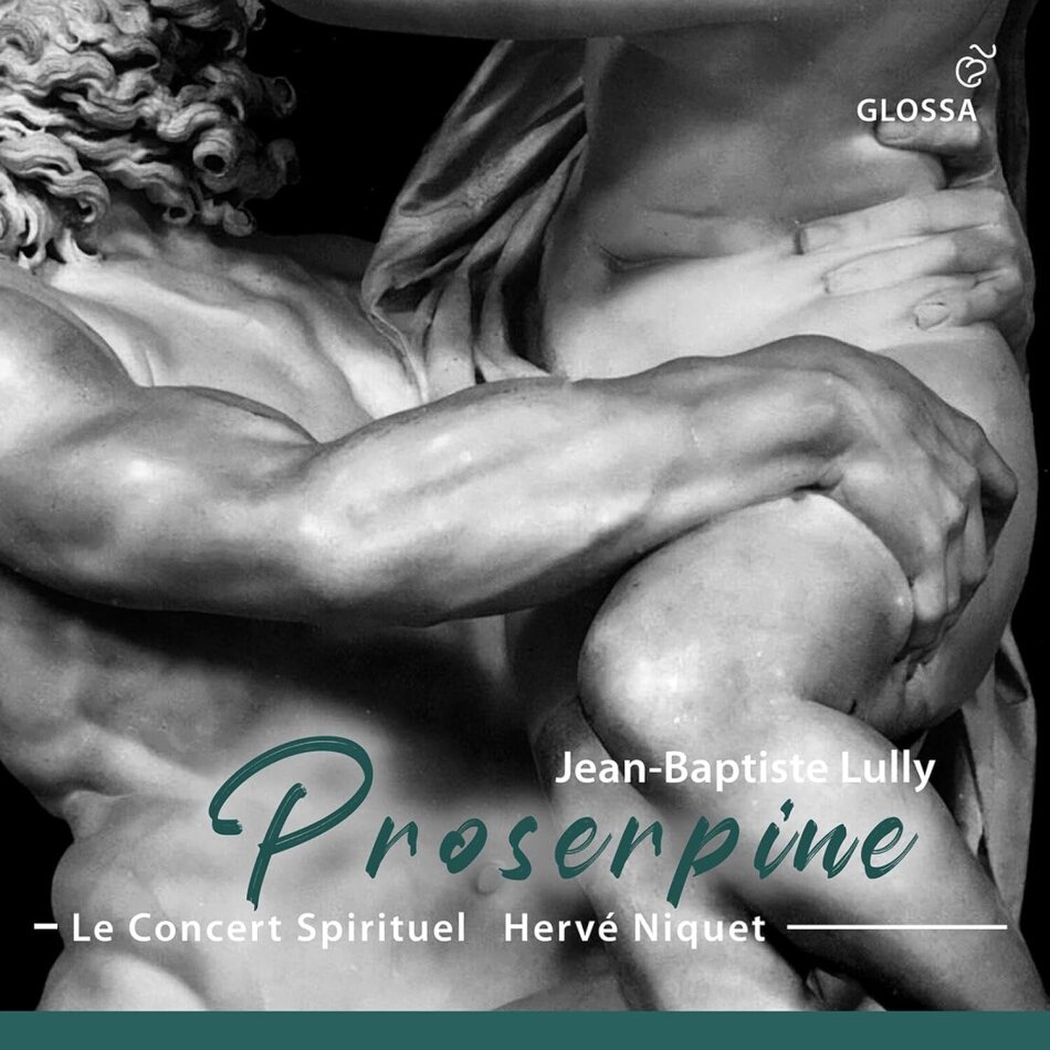 Jean-Baptiste Lully (1632-1687), Hervé Niquet, Salomé Haller, Stéphanie d'Oustrac & Le Concert Spirituel - Proserpine 2025 Reissue, Glossa, 2 CDs