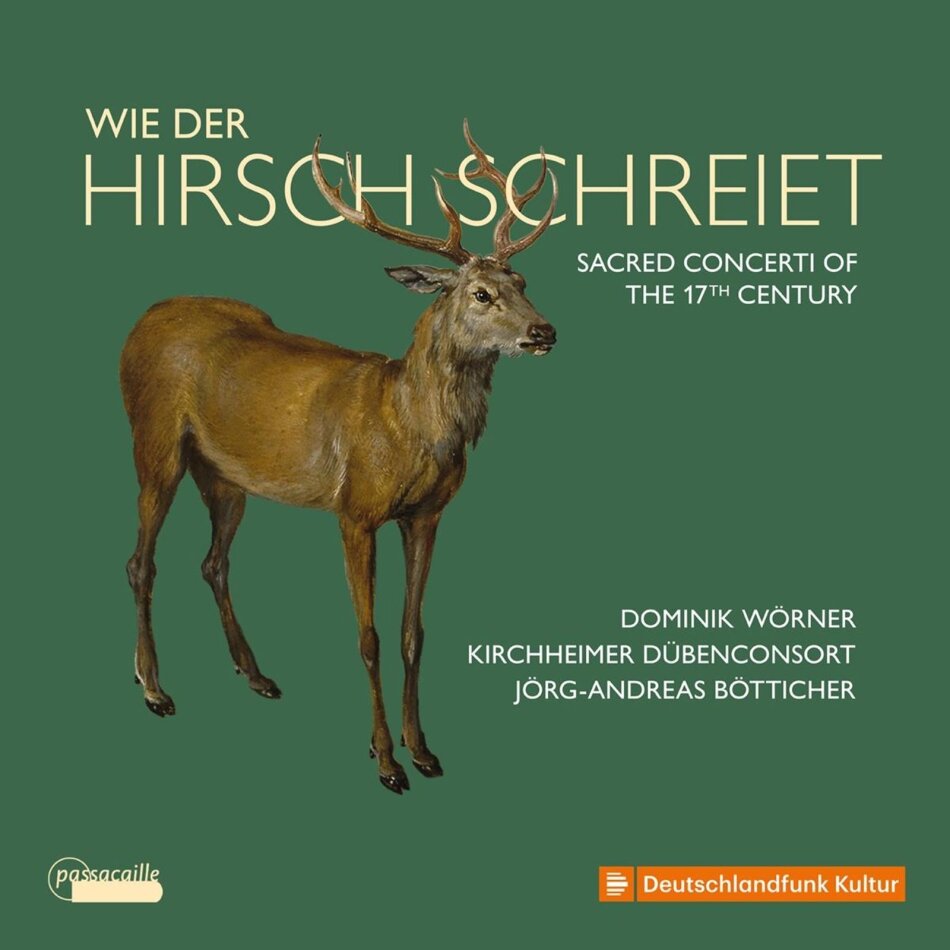 Sebastian Knüpfer (1633-1676), Julius Johann Weiland, +, Jörg-Andreas Bötticher, … - Graziani, Bernhard & Knüpfer: Wie Der Hirsch Schreiet. Quemadmodum Desiderat Cervus.