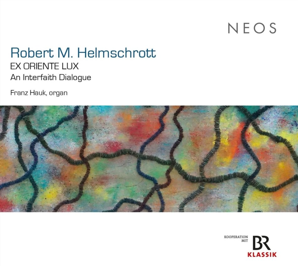 Robert Maximilian Helmschrott (*1938) & Franz Hauk - Ex Oriente Lux