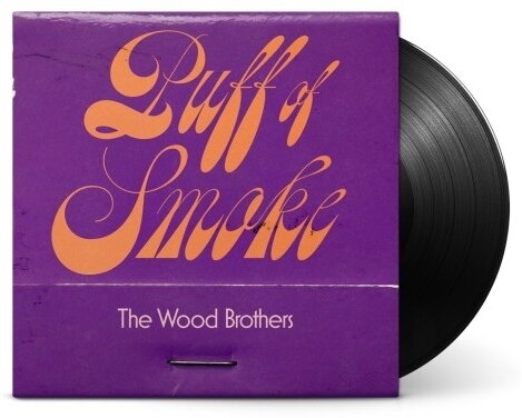 Wood Brothers - Puff Of Smoke LP