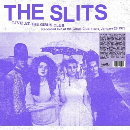 The Slits - Live At The Gibus Club (2025 Reissue, Radiation Reissues, LP)