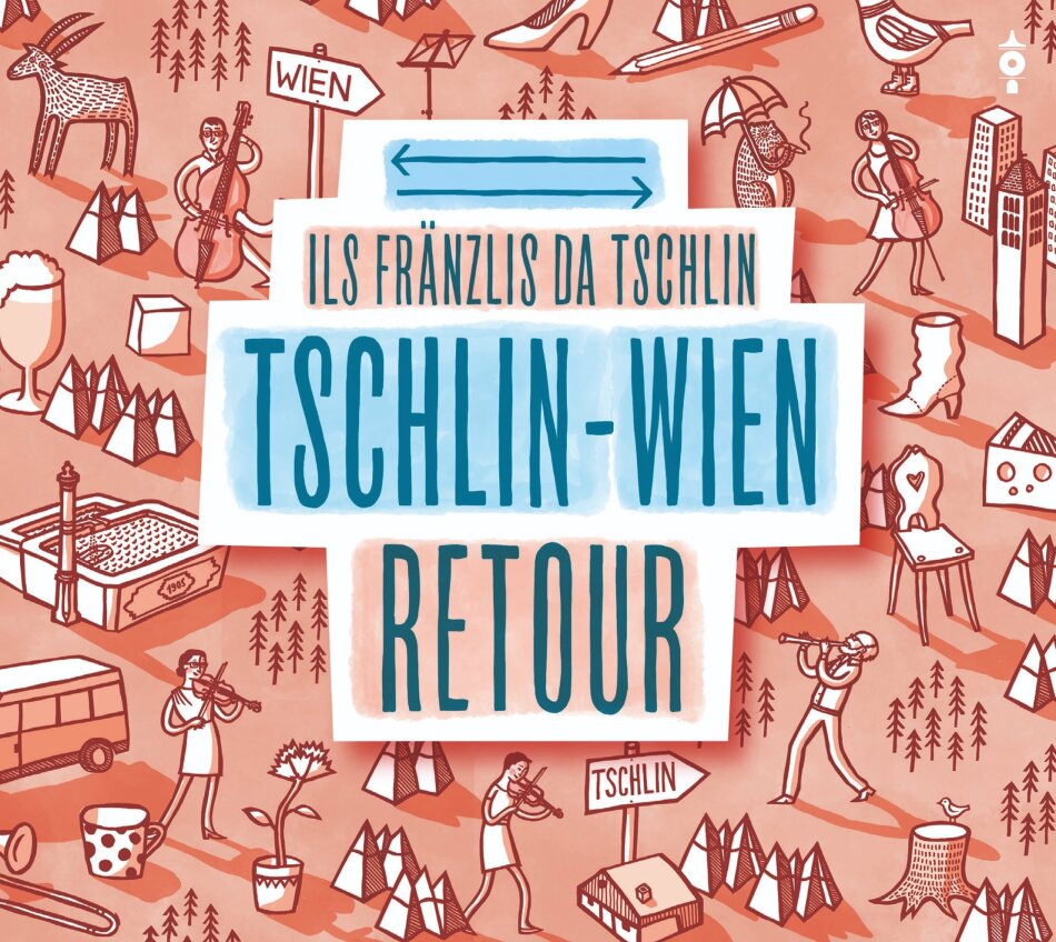 Ils Fränzlis Da Tschlin - Tschlin - Wien retour