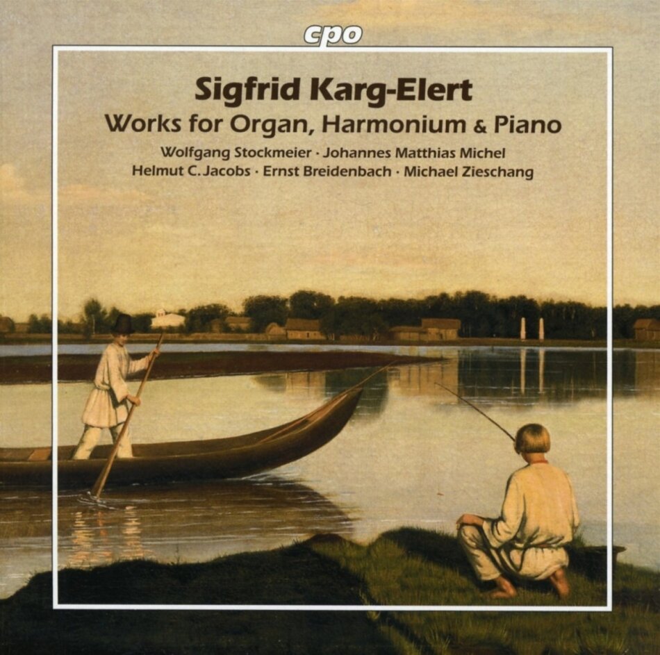 Johannes Matthias Michel, Sigfrid Karg-Elert (1877-1933), Ernst Breidenbach, Werner Hoppstock, … - Works for Organ,Harmonium & Piano 18 CDs
